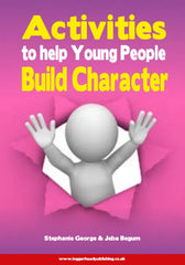 Activities to Help Young People Build Character Book-Additional Need, Calmer Classrooms, Help Books, Life Skills, PSHE, Social Emotional Learning, Social Stories & Games & Social Skills, Specialised Books, Stock, Teenage Help Books-Learning SPACE