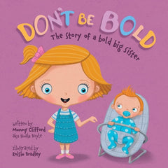 Don't Be Bold. The Story of a Bold Big Sister-Baby Books & Posters, Early Years Books & Posters, Specialised Books, Stock-Learning SPACE