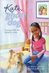 Kate The Ghost Dog - Coping with the death of a pet - Book-Additional Need, Emotions & Self Esteem, PSHE, Social Emotional Learning, Social Stories & Games & Social Skills, Specialised Books, Stock, Teenage Help Books-Learning SPACE