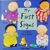 My First Signs (Board Book)-Picture Books-Additional Need,Baby Books & Posters,Childs Play,Deaf & Hard of Hearing,Early Years Books & Posters,Specialised Books-Learning SPACE