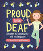 Proud to be Deaf: Discover My Community and My Language-Additional Need,Deaf & Hard of Hearing,Specialised Books-Learning SPACE