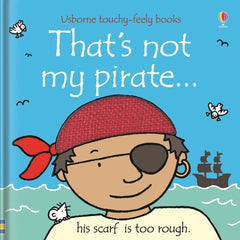 Thats not my Pirate... Book-AllSensory,Baby Books & Posters,Calming & Anxiety,Dinosaurs. Castles & Pirates,Early Years Literacy,Helps With,Imaginative Play,Sensory Seeking,Stock,Tactile Toys & Books,Usborne Books-Learning SPACE